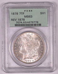 1878 7TF REV 78 Morgan Silver Dollar - PCGS MS63 - OGH OLD Green Holder
