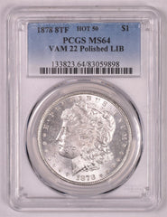 1878 8TF Morgan Silver Dollar - PCGS MS64 - VAM 22 Polished LIB