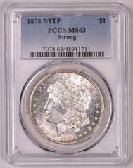 1878 7/8TF Morgan Silver Dollar - PCGS MS63 Strong