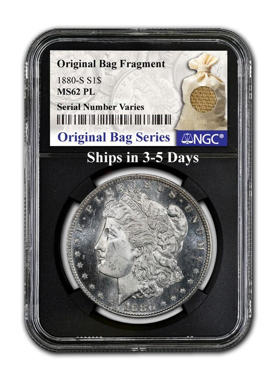 1880-S Morgan Dollar - NGC MS62 Prooflike - Relic Label Original Bag Series